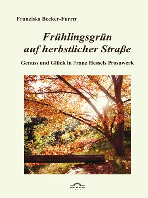 cover image of Frühlingsgrün auf herbstlicher Straße